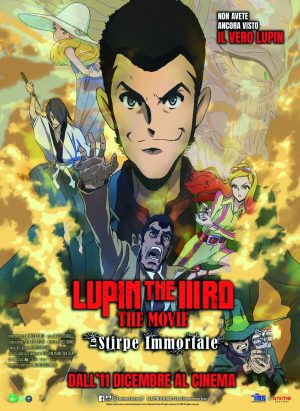 Lupin the IIIRD - The Movie: La Stirpe Immortale